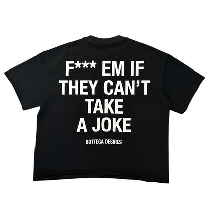 Bottega Desires F*ck Em T-Shirt Black