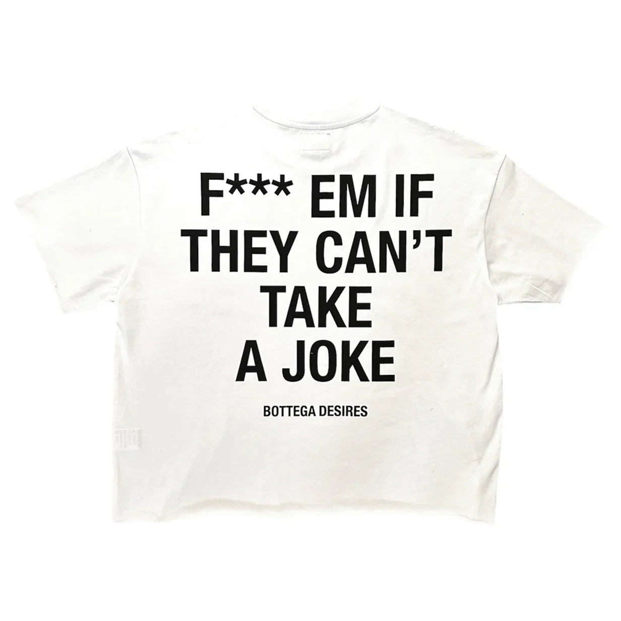 Bottega Desires F*ck Em T-Shirt White